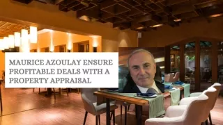 Maurice Azoulay Ensure Profitable Deals with a Property Appraisal