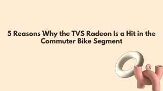 5 Reasons Why the TVS Radeon Is a Hit in the Commuter Bike Segment