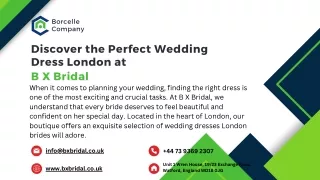 Discover the Perfect Wedding Dress London at B X Bridal