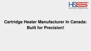 Cartridge Heater Manufacturer In Canada: Designed for Precision!