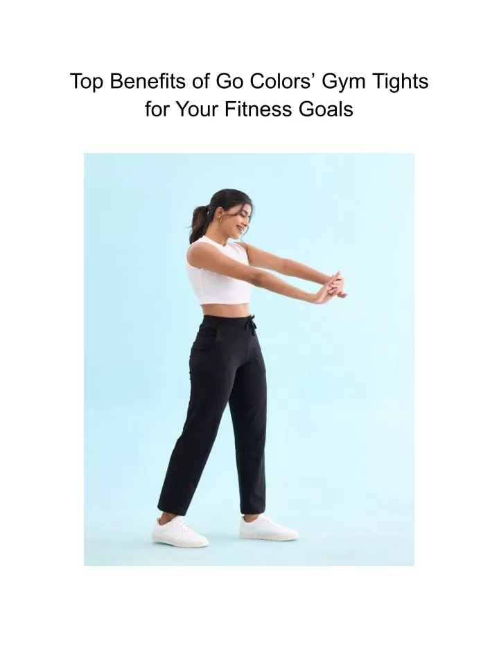 top benefits of go colors gym tights for your