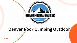 How to Plan a Denver Rock Climbing Outdoor Adventure